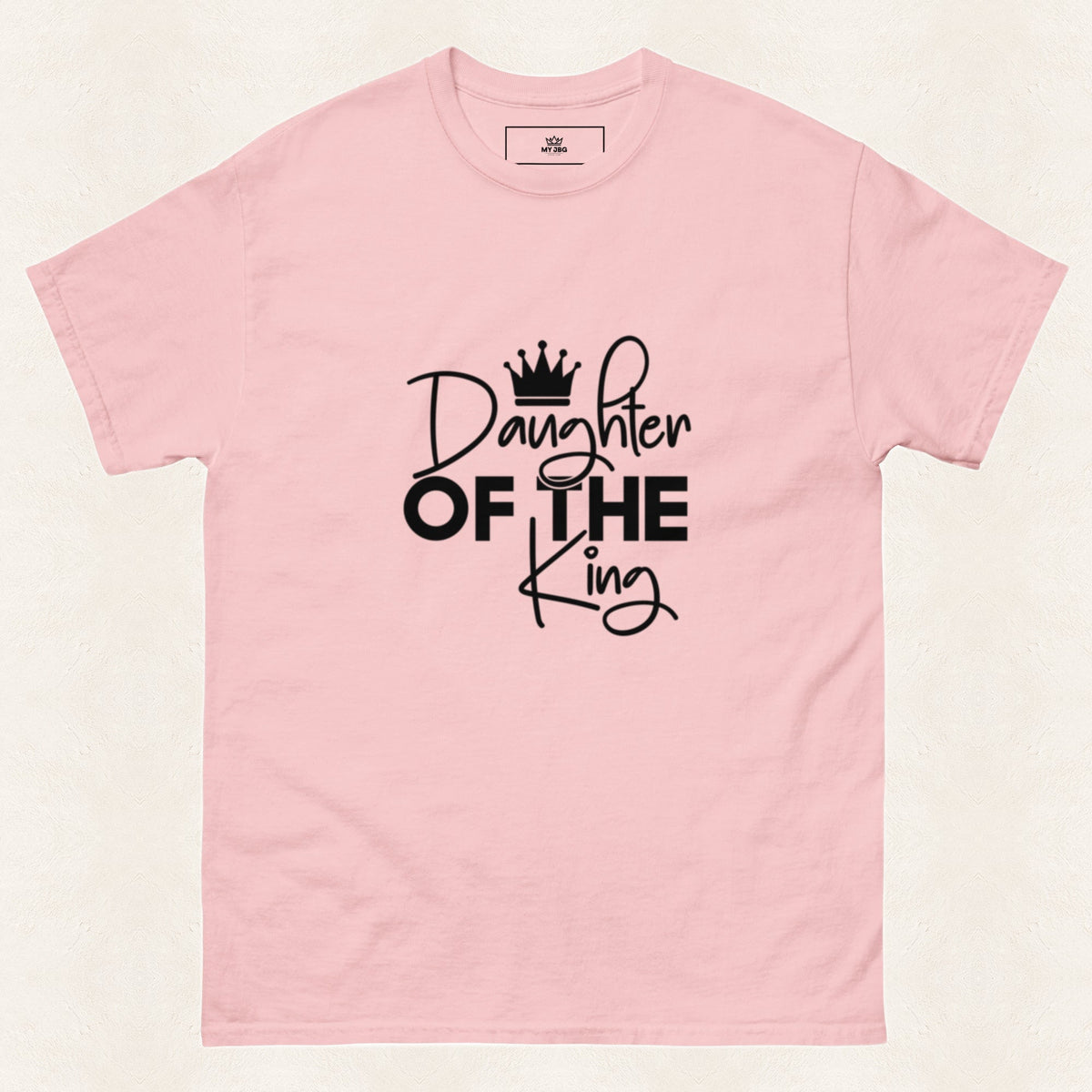Daughter of the King Women's T-Shirt — original product and design — warm ivory background